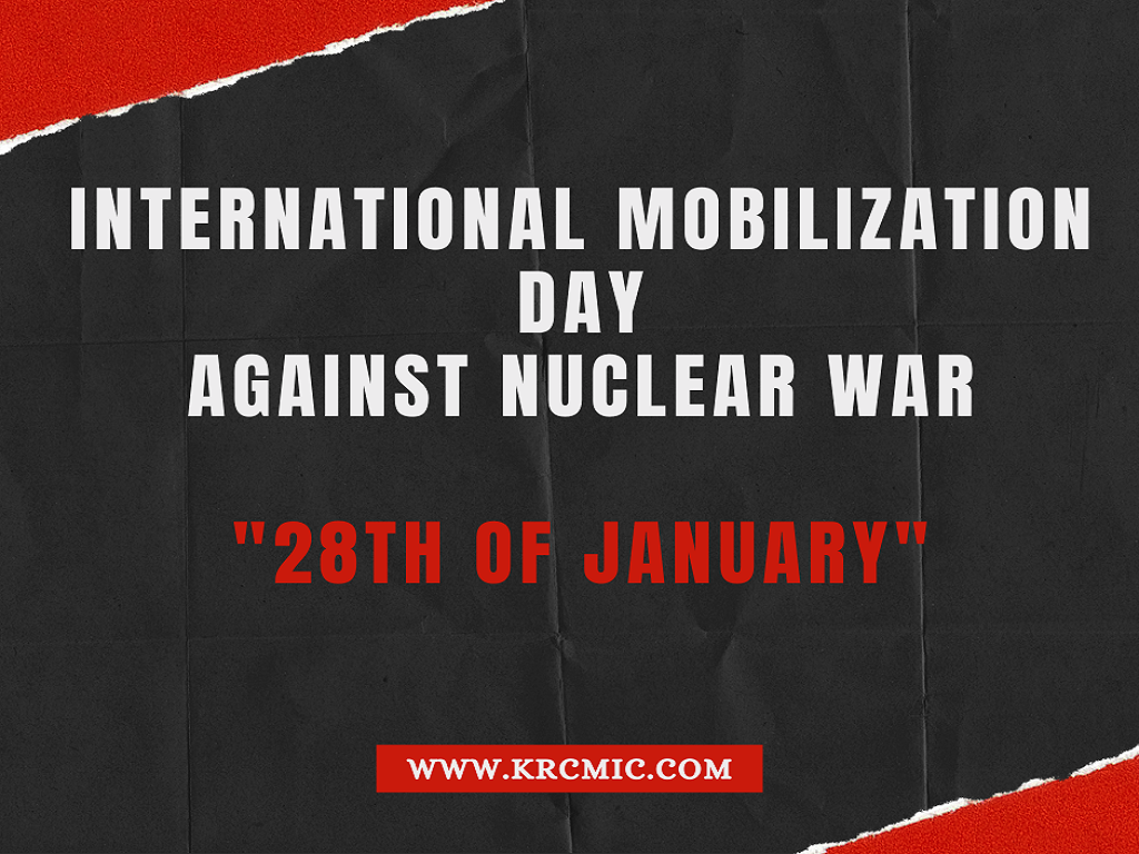 International Mobilization Day Against Nuclear War — January 28