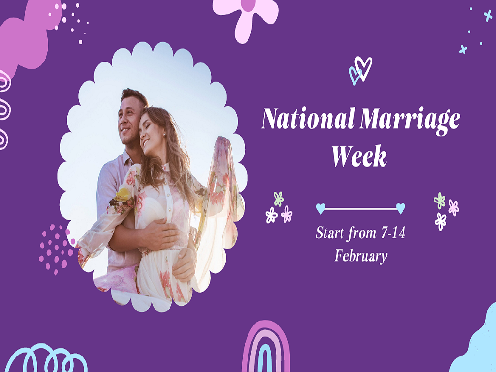 National Marriage Week — February 7th – 14th