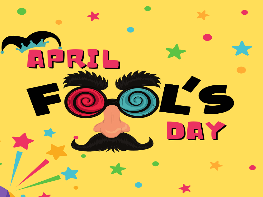 April Fool’s Day — 1st April, 2022