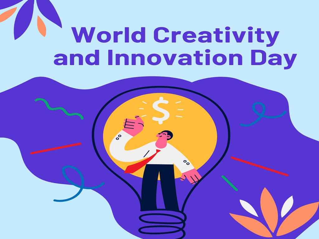 World Creativity and Innovation Day — 21st April, 2022