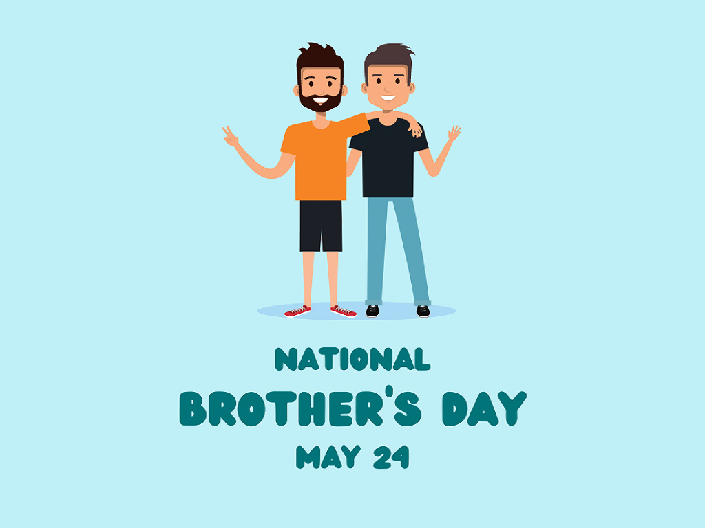 World Brothers Day — 24th May, 2022