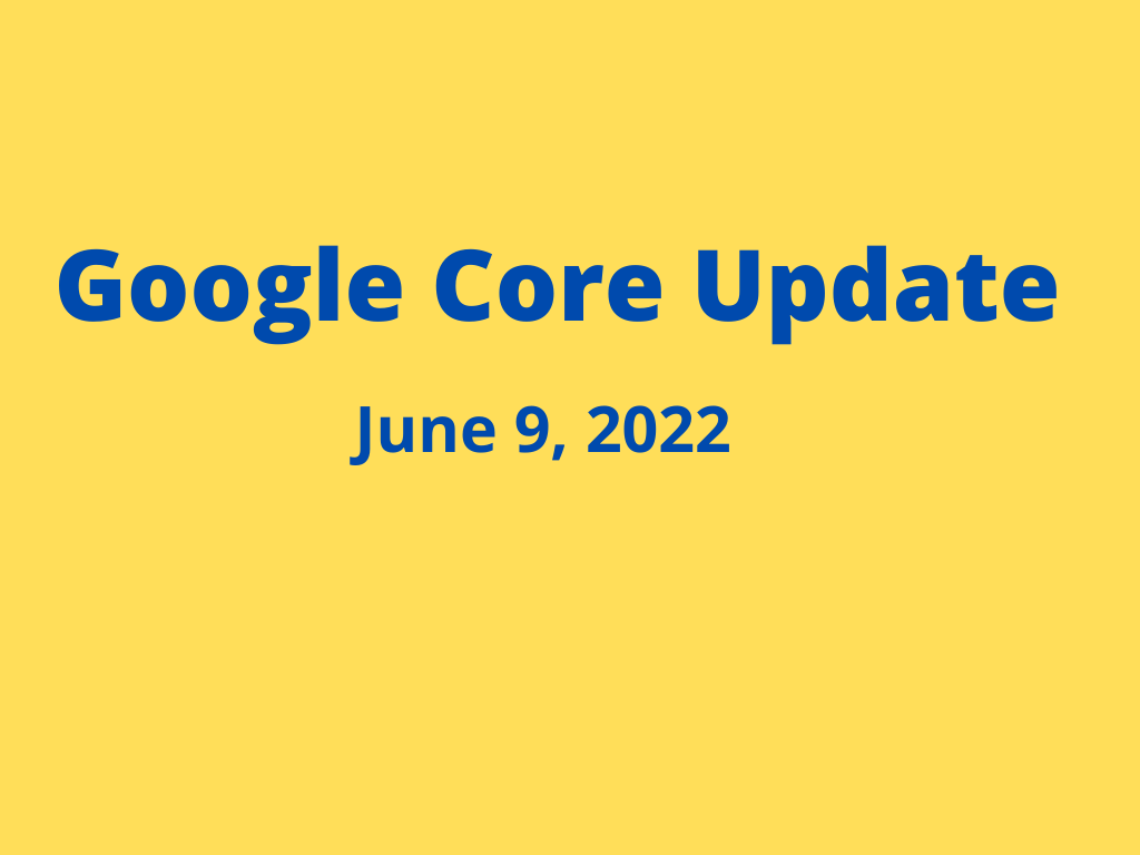 Google May 2022 Core Update Complete