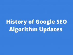 History of Google SEO Updates