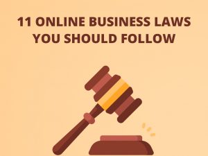 11 Online Business Laws You Should Follow