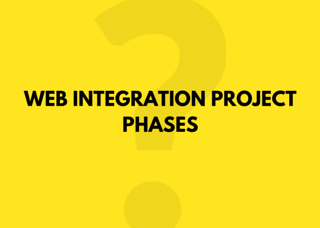WEB INTEGRATION PROJECT PHASES