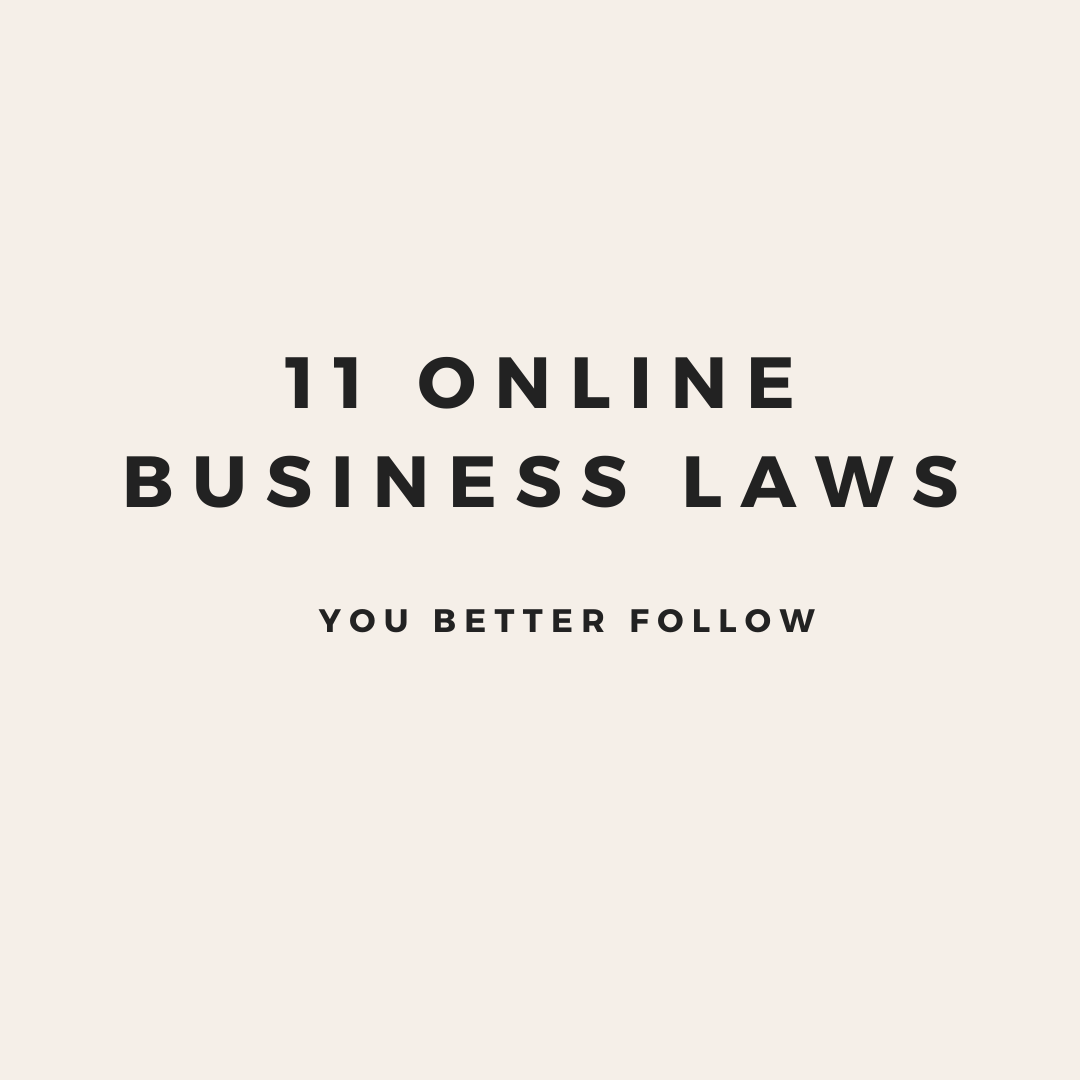 11 Online Business Laws You Better Follow