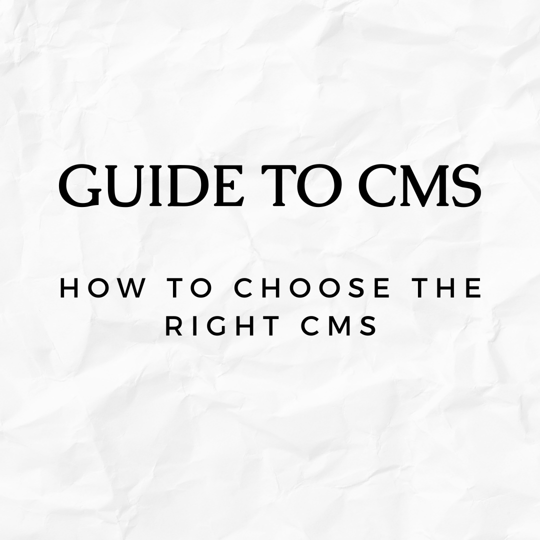 Guide to CMS - how to choose the right CMS