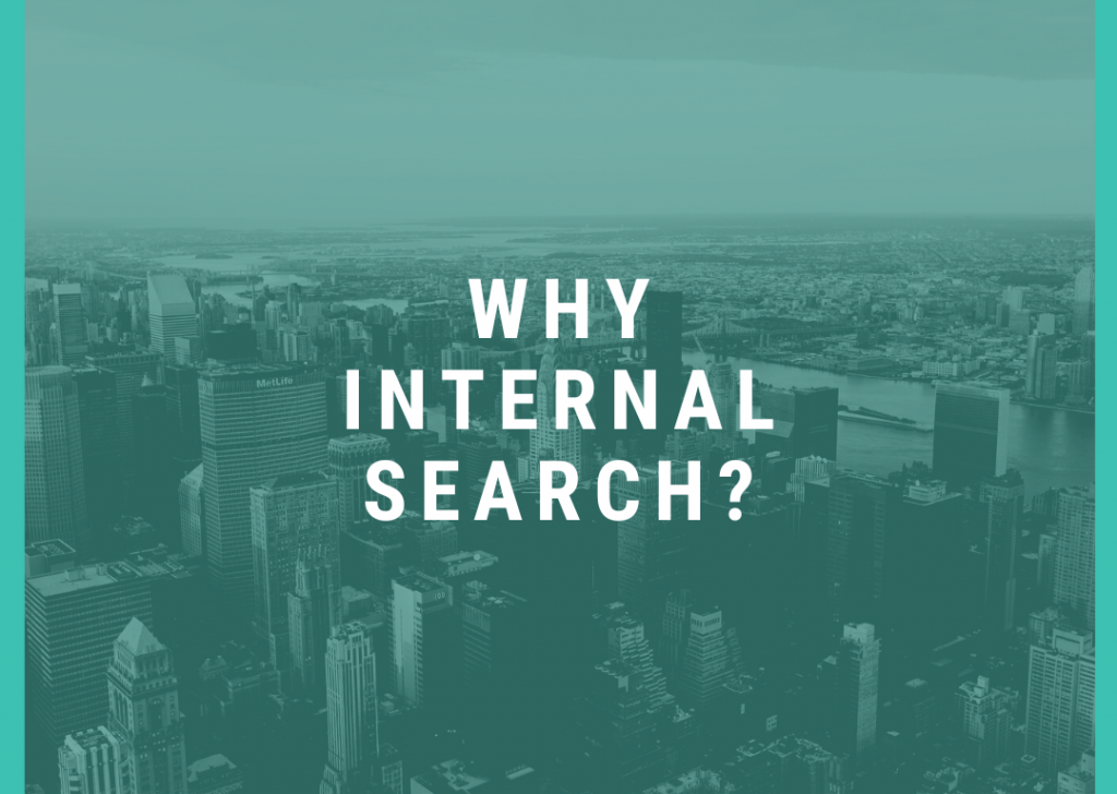 Why internal search?