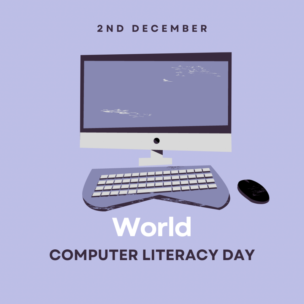 World Computer Literacy Day — 2nd December, 2022