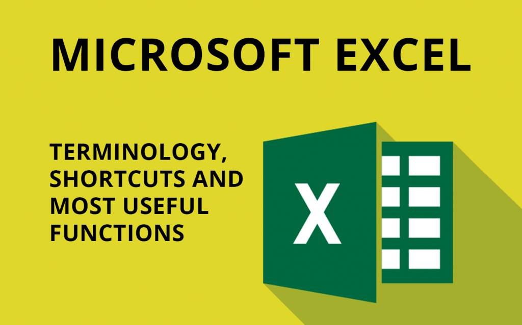 Microsoft Excel 101 – Terminology, Shortcuts and Most Useful Functions