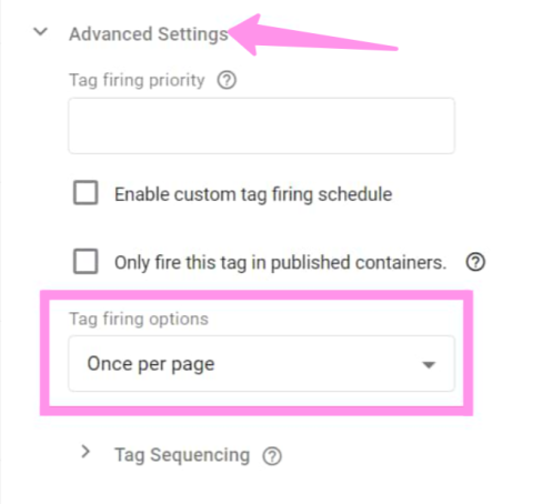 Advanced Settings: Tag firing options