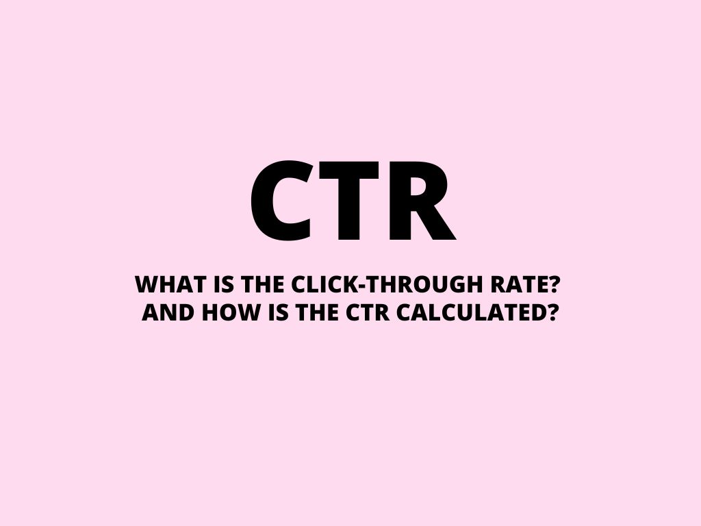 CTR – what is click through rate and how is it calculated?