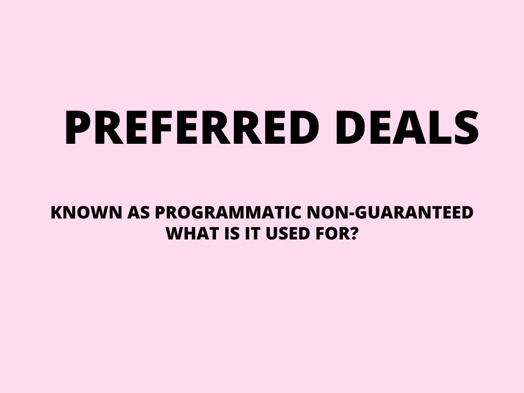 Preferred deals – what is it?