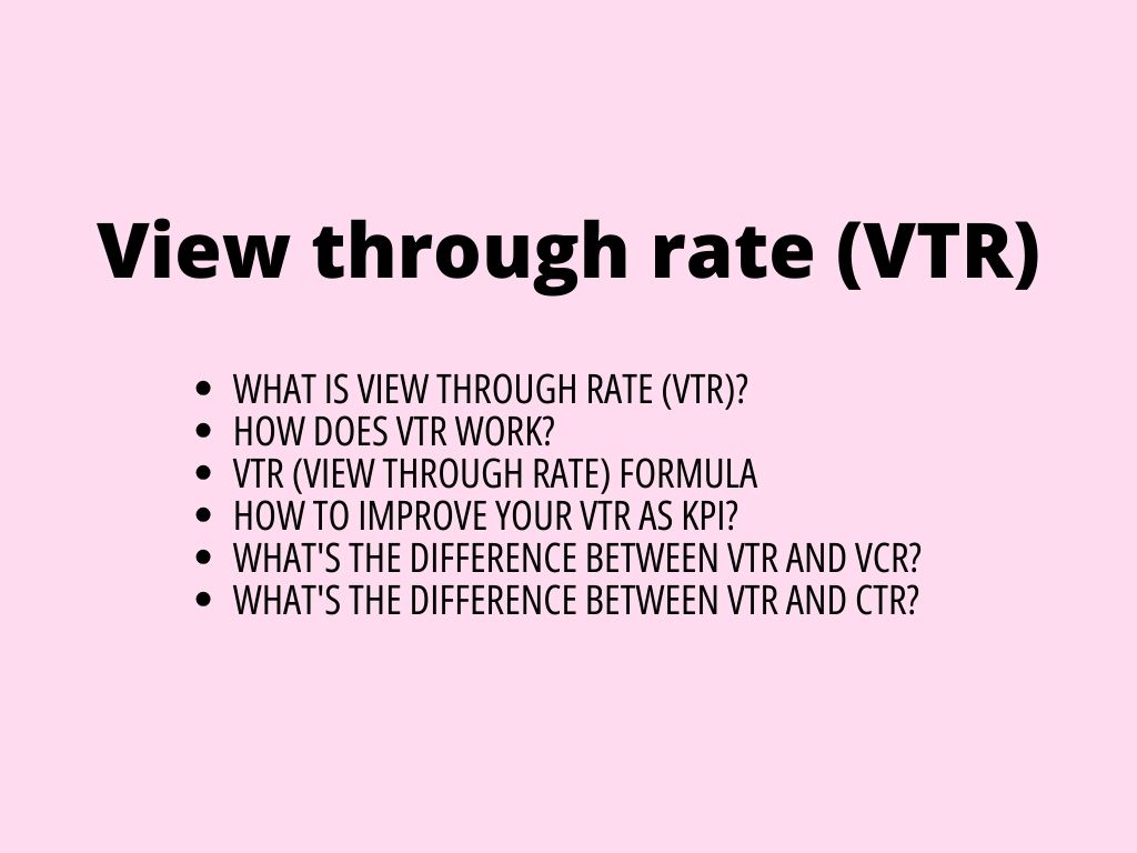 View through rate (VTR)