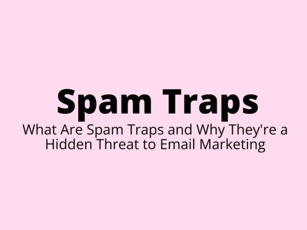 Spam Traps – What Are Spam Traps and Why They're a Hidden Threat to Email Marketing