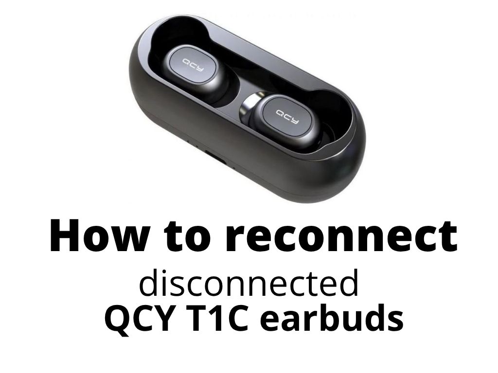Learn how to reconnect your QCY T1C earbuds/headphones/Earphones when they disconnect from each other with this easy step-by-step guide