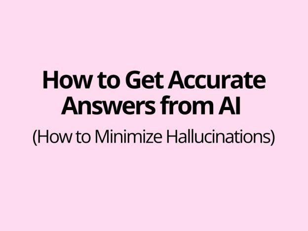 How to stop AI from creating false information and desinformation and - how to get practical, accurate answers and minimize AI hallucinations - Blog