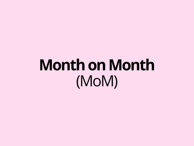 Month on Month (abbreviated as MoM) - Blog