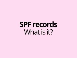 SPF, short for Sender Policy Framework, is a DNS record that allows a domain owner to say which servers are allowed to send email on behalf of that domain