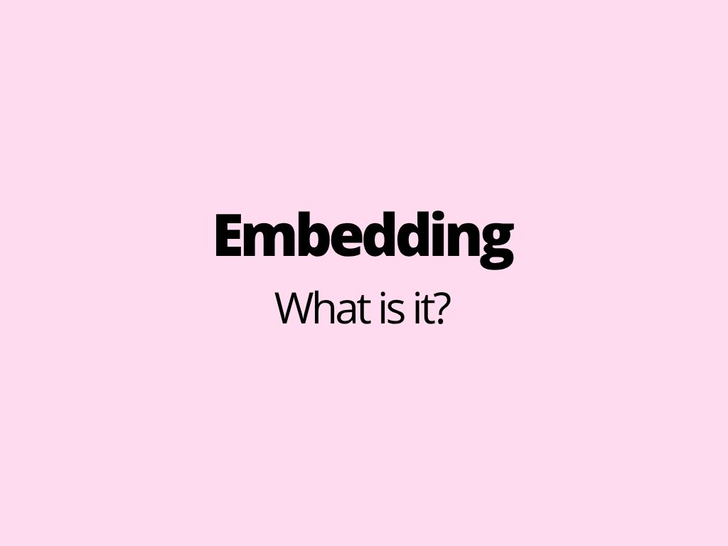 Embedding