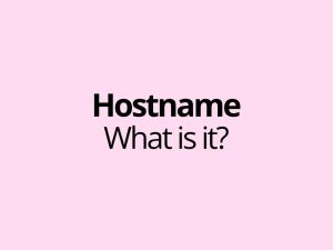 A hostname is a specific name used to identify a host, server, device or service in a network. In the internet and DNS context, it usually means a domain name or subdomain name that points to a particular technical destination - for example www.example.com, mail.example.com or api.example.com. In simple terms, a hostname is the human-readable name a system uses instead of making people work directly with an IP address