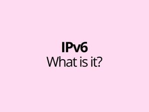 IPv6 is the newer version of the Internet Protocol used to identify devices and services on networks and on the internet