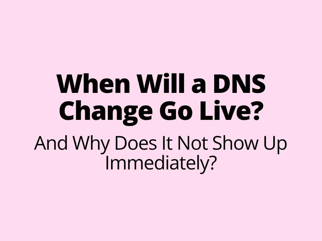 How long does a DNS change take – and why does it not show up immediately?