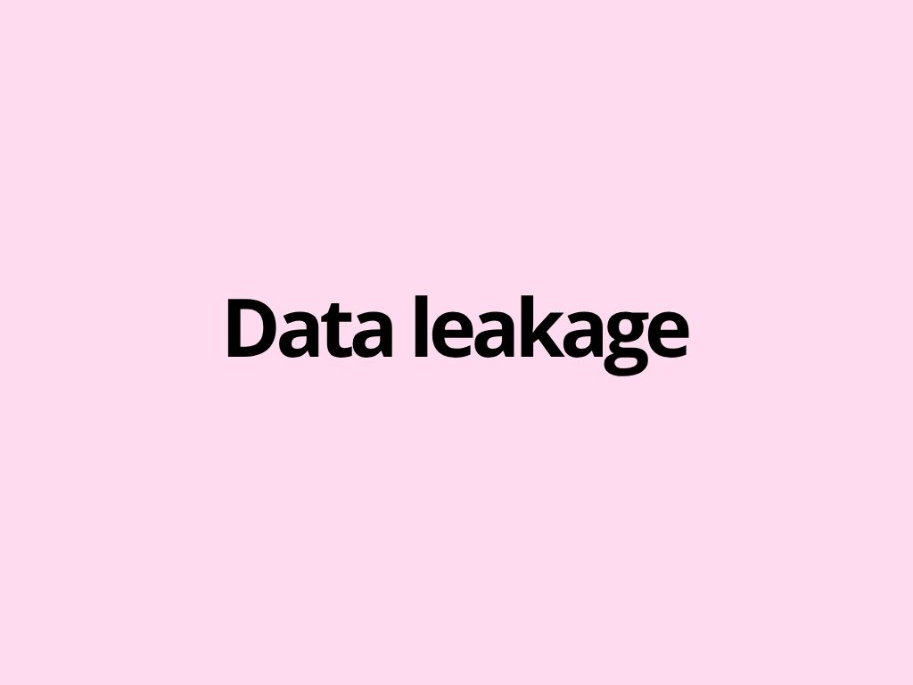 Data leakage