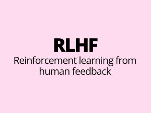 What is RLHF - reinforcement learning from human feedback - in AI and LLM - Krcmic.com blog